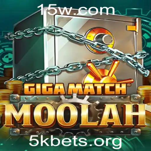 GigaMatchMoolah: Descubra o Empolgante Mundo do Jogo com 5kbet