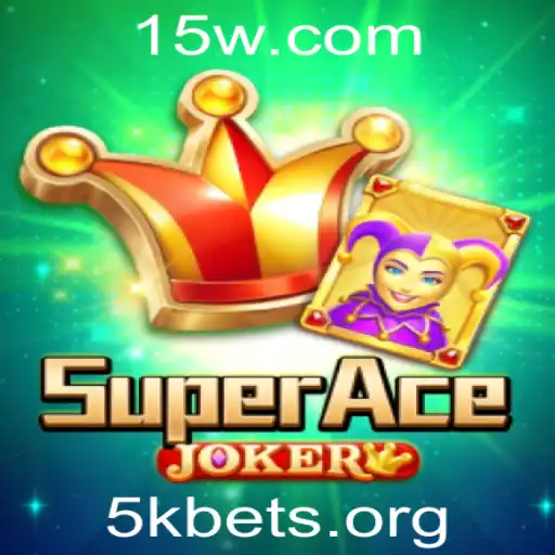 5kbet - Descubra o Mundo de SuperAceJoker: O Jogo do Momento