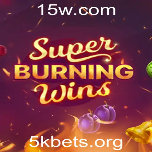 5kbet - Descubra o SuperBurningWins: Uma Viagem aos Clássicos com a Plataforma 5kbet
